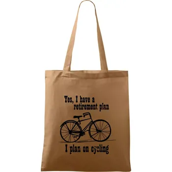 Nákupní taška Staré kolo - Yes, I have a retirement plan, I plan on cycling - Taška bavlněná - 42 x 38 cm ( Cappuccino )