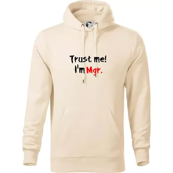 Pánská mikina Trust me I´m Mgr. / Věř mi jsem Magistr. - Mikina pánská Cape s kapucí - 4XL ( Mandlová )