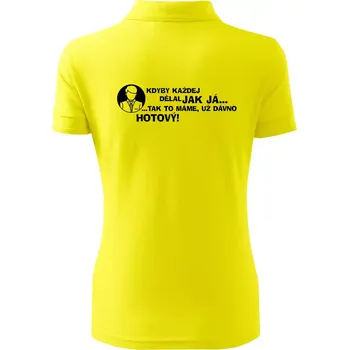Manager - kdyby každej dělal jak já, tak to máme už dávno hotový - Polokošile dámská Pique Polo - 2XL ( Citrónová )