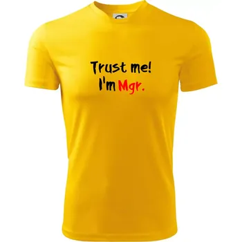 Pánské tričko Trust me I´m Mgr. / Věř mi jsem Magistr. - Pánské triko Fantasy sportovní (dresovina) - 2XL ( Žlutá )