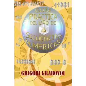 Španělský jazyk Guia practica del uso de Secuencias Numericas – Grigori P Grabovoi (ES)