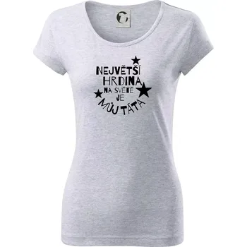 Dámské tričko Nejvetší hrdina na Světě je můj táta - Dámské triko Pure - XS ( Světlešedý Melír )