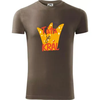 Můj táta je král - Viper FIT - Pánské zůžené tričko - S ( Army )