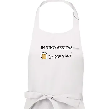 Kuchyňská zástěra In vino veritas in pivo taky (Hana-creative) - Dámská zástěra na vaření - Univerzální velikost ( Bílá )