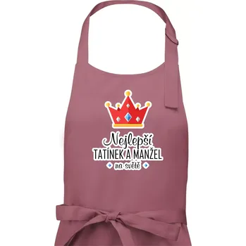 Kuchyňská zástěra Koruna - Nejlepší tatínek a manžel - Pánská zástěra na vaření - Univerzální velikost ( Starorůžová )