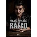 Věř, běž a dokážeš - Laislav Raego Pham…