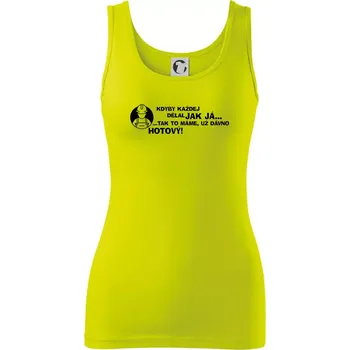 Zedník - kdyby každej dělal jak já, tak to máme už dávno hotový - Dámské tílko - XS ( Limetková )