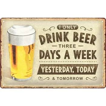 Plechová cedule Nostalgic Art Plechová cedule - Drink beer three days a week - 20x30 cm