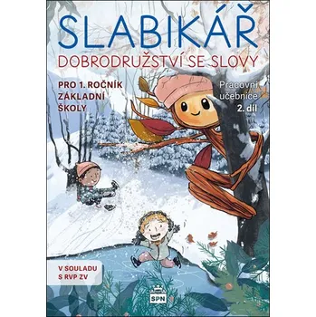 Slabikář 2. díl - Dobrodružství se slovy