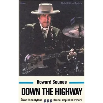 Umění Down The Highway - Život Boba Dylana