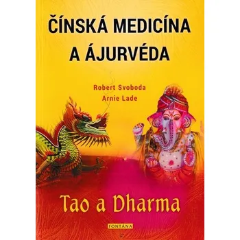 Čínská medicína a ajurvéda - Tao a Dharma