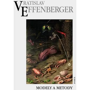 Modely a metody - Vratislav Effenberger