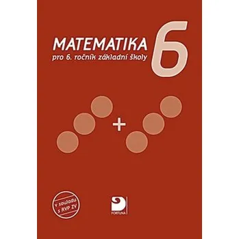 Matematika pro 6. ročník ZŠ, učebnice, 3. vydání