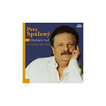 Česká hudba Petr Spálený – Obyčejný muž / To nejlepší