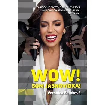 WOW! Som jasnovidka! - Veronica Beláková PSko