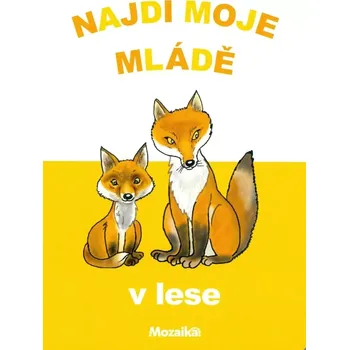Leporelo Najdi moje mládě - V lese