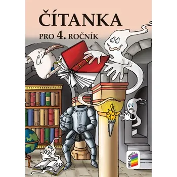 Český jazyk Čítanka 4 NOVĚ (4-72)