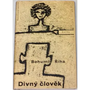 Literární biografie Říha Bohumil - Divný člověk