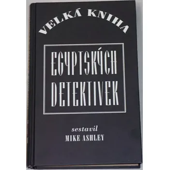 Ashley Mike - Velká kniha egyptských detektivek