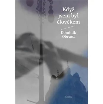 Poezie Když jsem byl člověkem