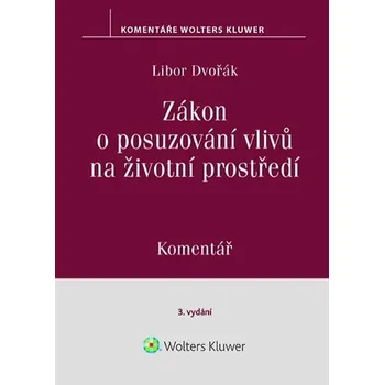 Zákon o posuzování vlivů na životní prostředí - Komentář