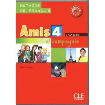 Anglický jazyk Amis et compagnie 4: CD audio pour la classe (3)