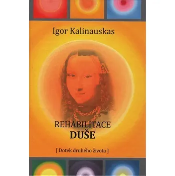 Osobní rozvoj Rehabilitace duše