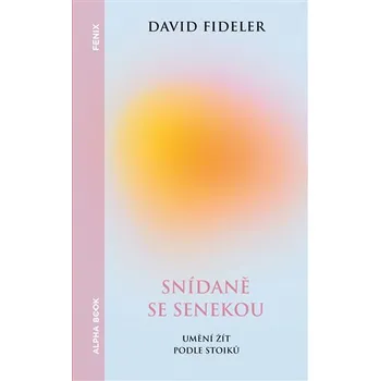 Snídaně se Senekou