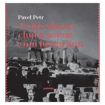 Poezie Ucítíš slanou chuť a potom vůni hermelínu