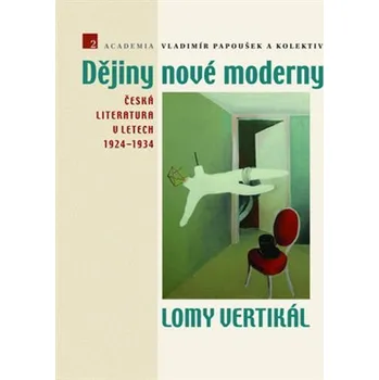 Dějiny nové moderny 2 - Lomy vertikál