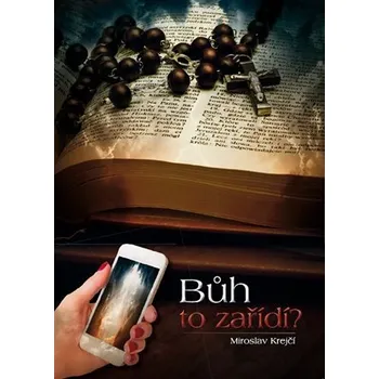 Bůh to zařídí?