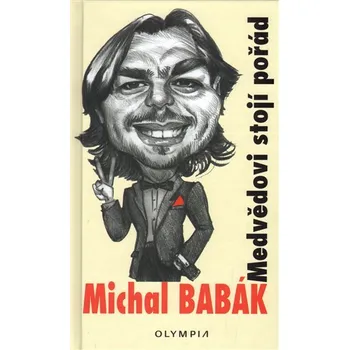 Medvědovi stojí pořád aneb Může se to stát i Vám