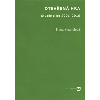 Otevřená hra - Studie z let 2001-2015