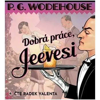 Dobrá práce, Jeevesi - CDmp3 (Čte Radek Valenta)
