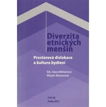 Kniha Diverzita etnických menšin - Prostorová dislokace a kultura bydlení