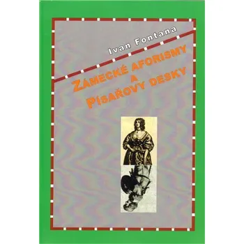 Zámecké aforismy a písařovy desky