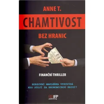 Beletrie pro dospělé Chamtivost bez hranic - Finanční thriller