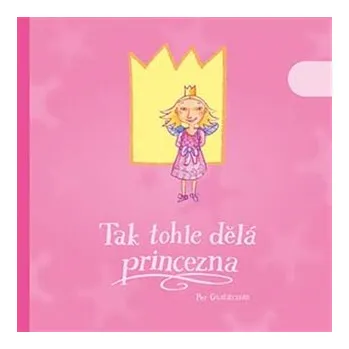 Pohádka Tak tohle dělá princezna