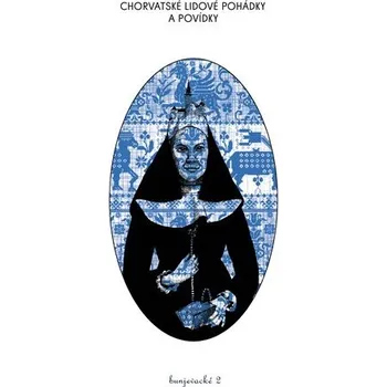 Pohádka Chorvatské lidové pohádky a povídky bunjevacké 2