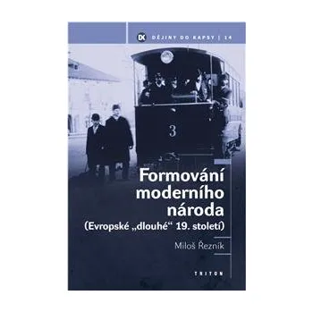 Populárně naučná literatura pro dospělé Formování moderního národa