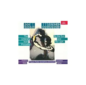 Hudba Symfonický orchestr Čs. rozhlasu v Praze, Vladimír Válek, František Vajnar – Zahradník: Při slunci a jeho jasu - Hanuš: Deštník z Piccadilly