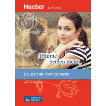 Německý jazyk Lektüren für Jugendliche A2 - Träume beißen nicht, Leseheft