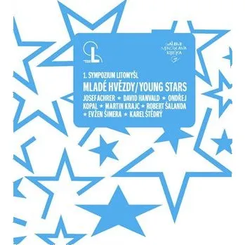 Umění Mladé hvězdy / Young Stars - 1. sympozium Litomyšl