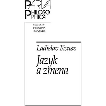 Jazyk a zmena - Ako sme menili jazyk matematiky a ako jazyk matematiky zmenil nás