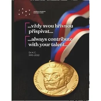 …vždy svou hřivnou přispívat… / ...always contribute with your talent...