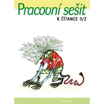 Pracovní sešit k Čítance 3/2 pro 3. ročník ZŠ
