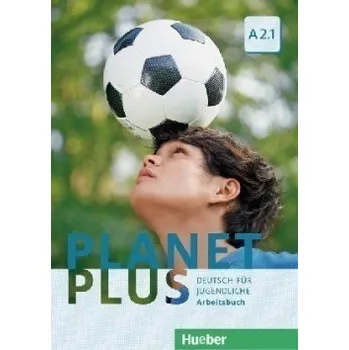 Německý jazyk Planet Plus A2.1: Arbeitsbuch