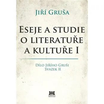 Eseje a studie o literatuře a kultuře I