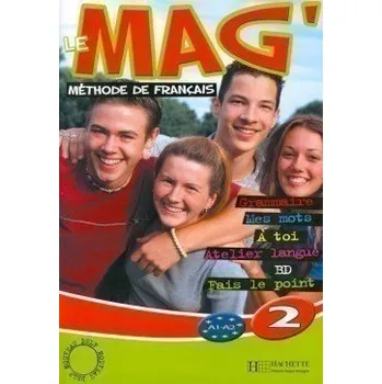 Francouzský jazyk Le Mag´ 2 (A1-A2) Livre d´éleve