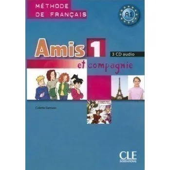 Francouzský jazyk Amis et compagnie 1: CD audio pour la classe (3)